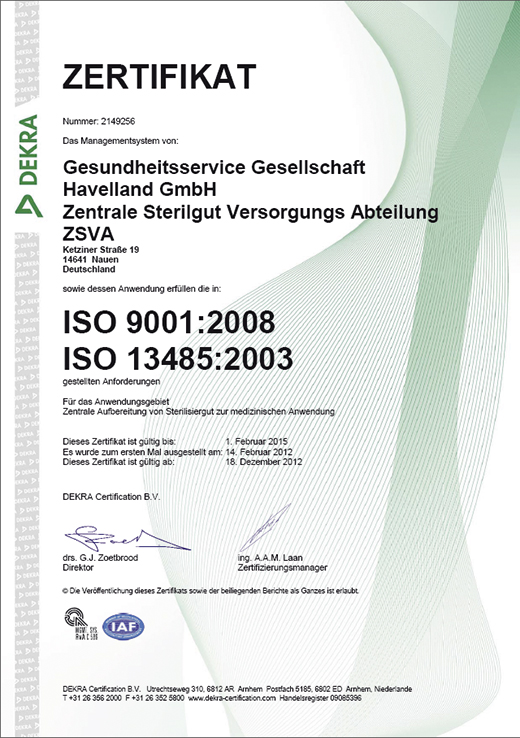Qualitätsmanagementsystem nach DIN EN ISO 9001:2008 und DIN EN ISO 13485:2003.
