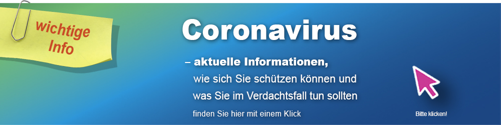Wichtige Informationen zum Corona-Virus